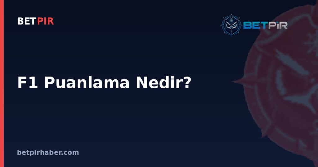 F1 Puanlama Nedir? Şampiyona Organizasyonunda Sıralama Mantığı Nasıl İşler?