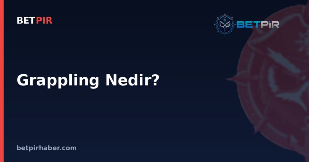 Grappling Nedir? MMA ve Dövüş Sporlarında Yakın Mesafe Mücadelenin Mantığı